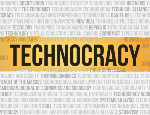Beware the 7 Requirements of Technocracy