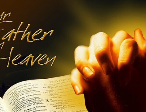 The Lord’s Prayer: Honoring Our Father