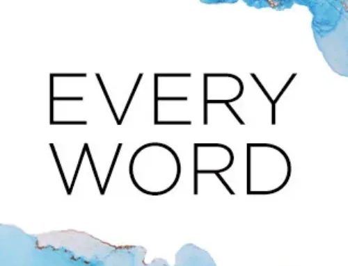 Every word…
