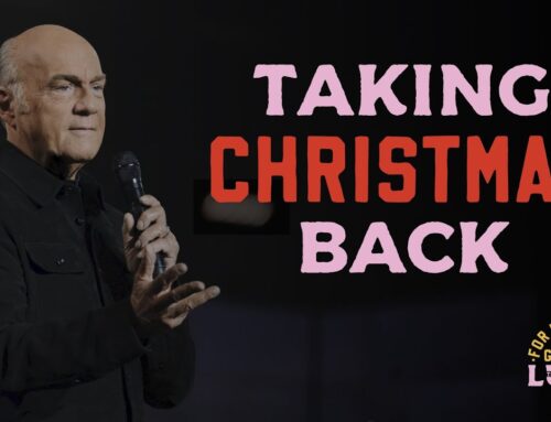 “Taking Christmas Back” by Pastor Greg Laurie