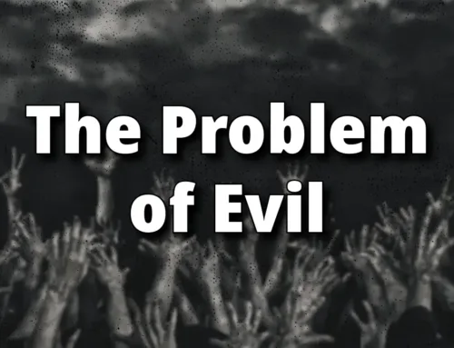 The Problem of Evil