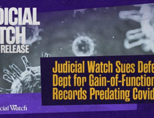 Judicial Watch Sues Defense Dept for Gain-of-Function Records Predating Covid-19