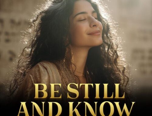 Be Still and Know