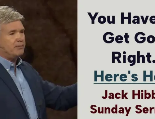 You Have To Get God Right. Here’s How.