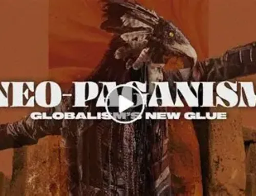 Neo Paganism: Globalism’s New Glue