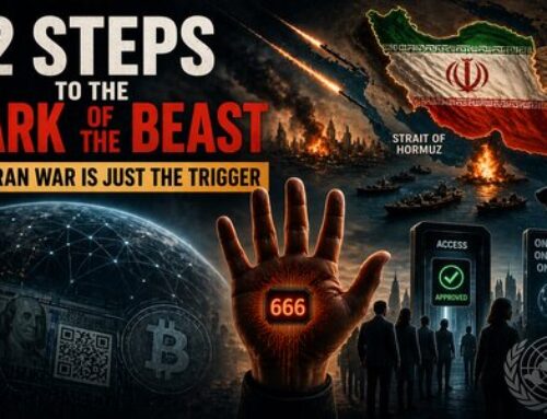 12 Steps To The Mark Of The Beast – The Iran War Is Just One More Catalyst Fulfilling Bible Prophecy