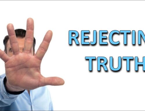 The Rejection of Truth and Judgment
