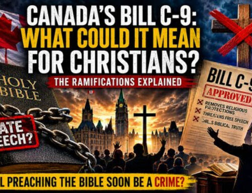 Canadian Bill Puts Bible In The Crosshairs: Sermons Could Become A Hate Crime?