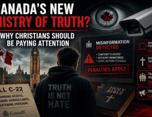 Canada’s New Ministry of Truth? Why Christians Should Be Paying Attention